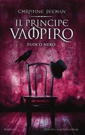 Il principe vampiro. Fuoco nero