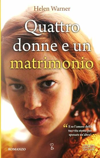 Quattro donne e un matrimonio - Helen Warner - Libro Newton Compton Editori 2012, Anagramma | Libraccio.it