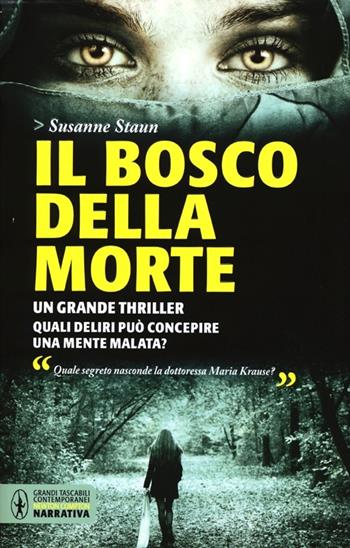 Il bosco della morte - Susanne Staun - Libro Newton Compton Editori 2013, Grandi tascabili contemporanei | Libraccio.it