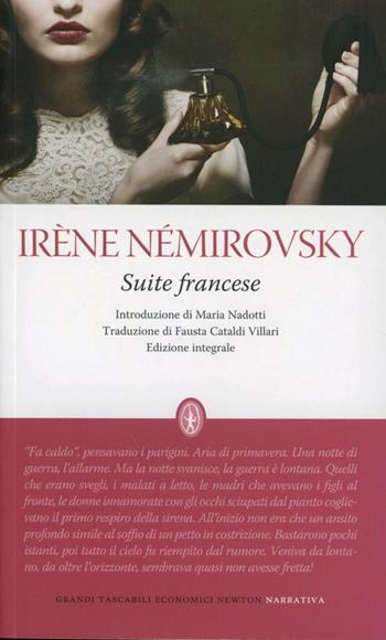 Suite francese. Ediz. integrale - Irène Némirovsky - Libro Newton Compton Editori 2013, Grandi tascabili economici | Libraccio.it