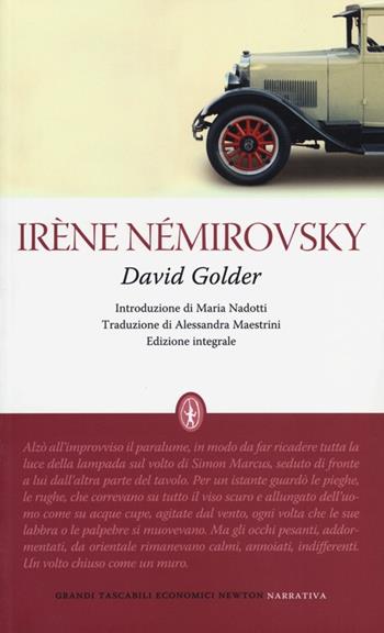 David Golder. Ediz. integrale - Irène Némirovsky - Libro Newton Compton Editori 2013, Grandi tascabili economici | Libraccio.it
