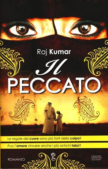 Il peccato - Raj Kumar - Libro Newton Compton Editori 2013, Anagramma | Libraccio.it