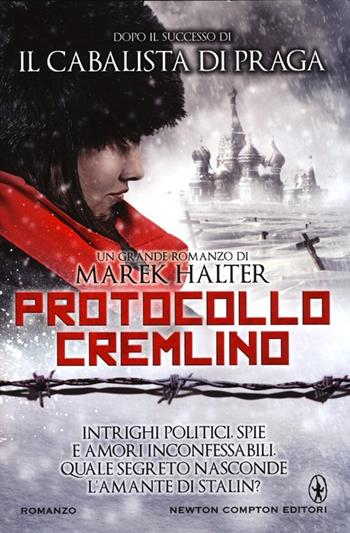 Protocollo Cremlino - Marek Halter - Libro Newton Compton Editori 2013, Nuova narrativa Newton | Libraccio.it