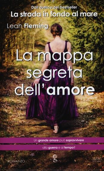 La mappa segreta dell'amore - Leah Fleming - Libro Newton Compton Editori 2013, Anagramma | Libraccio.it
