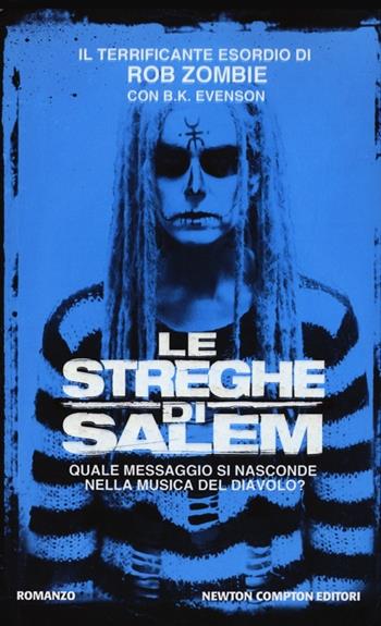 Le streghe di Salem - Rob Zombie, B. K. Evenson - Libro Newton Compton Editori 2013, Vertigo | Libraccio.it