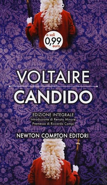 Candido. Ediz. integrale - Voltaire - Libro Newton Compton Editori 2013, Live | Libraccio.it