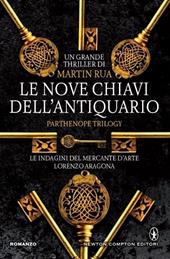 Le nove chiavi dell'antiquario. Parthenope trilogy