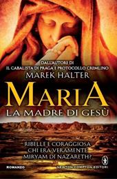 Maria. La madre di Gesù