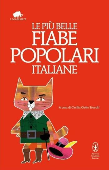 Le più belle fiabe popolari italiane  - Libro Newton Compton Editori 2013, Grandi tascabili economici. I mammut | Libraccio.it