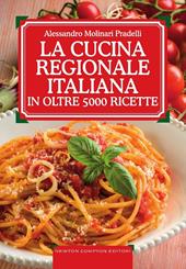 La cucina regionale italiana in oltre 5000 ricette