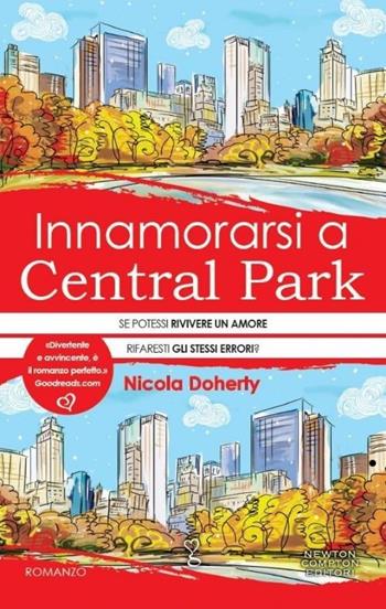 Innamorarsi a Central Park - Nicola Doherty - Libro Newton Compton Editori 2013, Anagramma | Libraccio.it