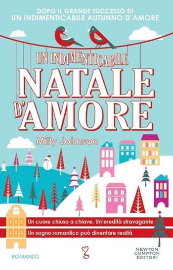 Un indimenticabile Natale d'amore - Milly Johnson - Libro Newton Compton Editori 2013, Anagramma | Libraccio.it