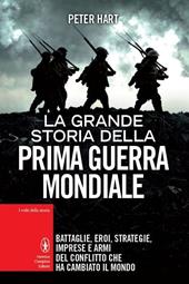 La grande storia della prima guerra mondiale