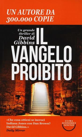 Il Vangelo proibito - David Gibbins - Libro Newton Compton Editori 2014, Ultra economici Newton | Libraccio.it
