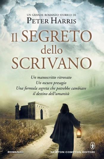 Il segreto dello scrivano - Peter Harris - Libro Newton Compton Editori 2014, Nuova narrativa Newton | Libraccio.it