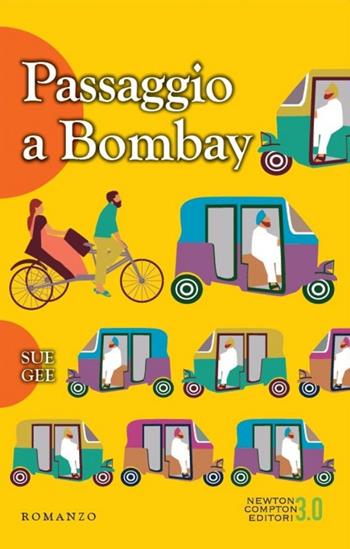 Passaggio a Bombay - Sue Gee - Libro Newton Compton Editori 2014, 3.0 | Libraccio.it