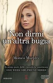 Non dirmi un'altra bugia. One week girlfriend series