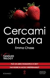 Cercami ancora. Tangled trilogy