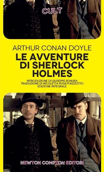 Le avventure di Sherlock Holmes. Ediz. integrale - Arthur Conan Doyle - Libro Newton Compton Editori 2014, Cult | Libraccio.it