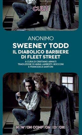 Sweeney Todd. Il diabolico barbiere di Fleet Street. Ediz. integrale - Anonimo - Libro Newton Compton Editori 2014, Cult | Libraccio.it
