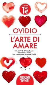 L' arte di amare. Testo latino a fronte. Ediz. integrale