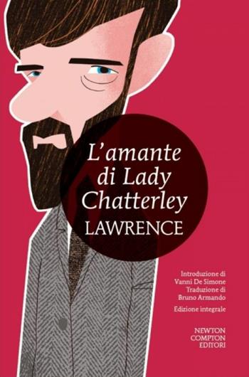 L'amante di lady Chatterley. Ediz. integrale - D. H. Lawrence - Libro Newton Compton Editori 2014, I MiniMammut | Libraccio.it