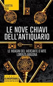 Le nove chiavi dell'antiquario. Parthenope trilogy