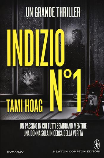 Indizio n° 1 - Tami Hoag - Libro Newton Compton Editori 2015, Nuova narrativa Newton | Libraccio.it