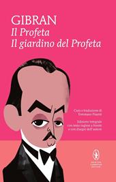 Il profeta-Il giardino del profeta. Con disegni dell'autore. Testo inglese a fronte. Ediz. integrale