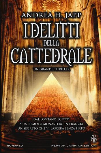 I delitti della cattedrale - Andrea H. Japp - Libro Newton Compton Editori 2014, Nuova narrativa Newton | Libraccio.it