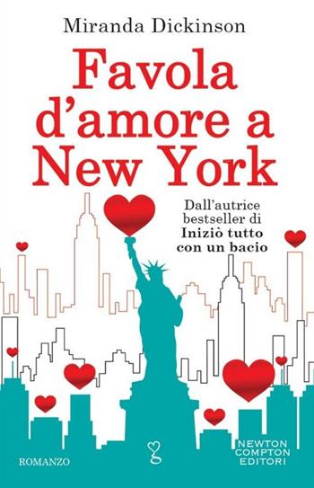 Favola d'amore a New York - Miranda Dickinson - Libro Newton Compton Editori 2014, Anagramma | Libraccio.it