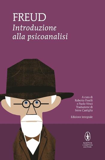Introduzione alla psicoanalisi. Ediz. integrale - Sigmund Freud - Libro Newton Compton Editori 2014, I MiniMammut | Libraccio.it