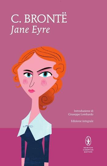 Jane Eyre. Ediz. integrale - Charlotte Brontë - Libro Newton Compton Editori 2015, I MiniMammut | Libraccio.it