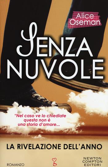 Senza nuvole. Solitaire - Alice Oseman - Libro Newton Compton Editori 2015, Anagramma | Libraccio.it