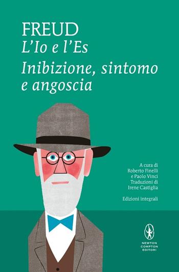 L'Io e l'Es. Inibizione, sintomo e angoscia. Ediz. integrale - Sigmund Freud - Libro Newton Compton Editori 2015, I MiniMammut | Libraccio.it