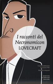 I racconti del Necronomicon. Ediz. integrale