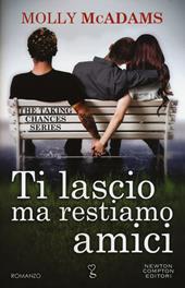 Ti lascio ma restiamo amici. The taking changes series