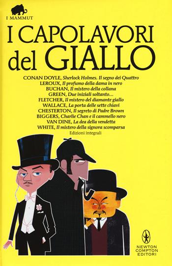I capolavori del giallo. Ediz. integrali  - Libro Newton Compton Editori 2015, Grandi tascabili economici. I mammut | Libraccio.it