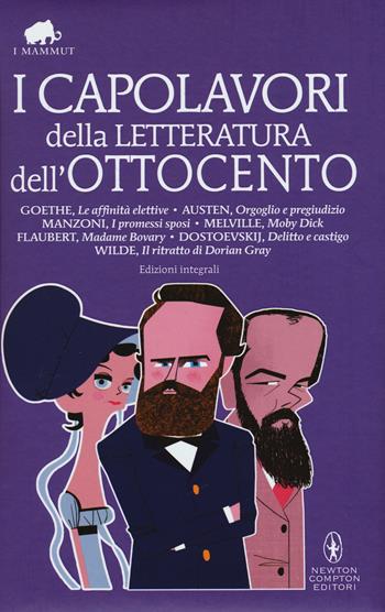 I capolavori della letteratura dell'Ottocento. Ediz. integrali  - Libro Newton Compton Editori 2015, Grandi tascabili economici. I mammut | Libraccio.it