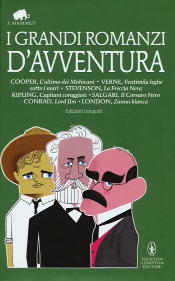 I grandi romanzi d'avventura. Ediz.integrali  - Libro Newton Compton Editori 2015, Grandi tascabili economici. I mammut | Libraccio.it