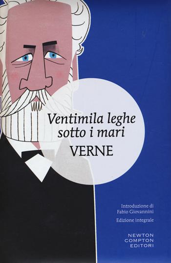 Ventimila leghe sotto i mari. Ediz. integrale - Jules Verne - Libro Newton Compton Editori 2015, I MiniMammut | Libraccio.it