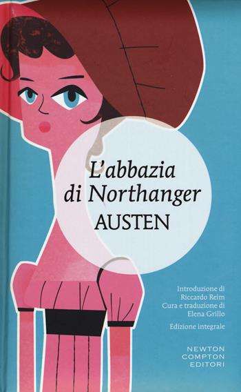 L'Abbazia di Northanger. Ediz. integrale - Jane Austen - Libro Newton Compton Editori 2015, I MiniMammut | Libraccio.it