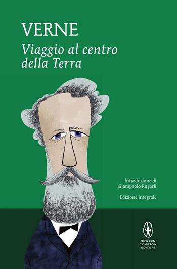 Viaggio al centro della terra. Ediz. integrale - Jules Verne - Libro Newton Compton Editori 2015, I MiniMammut | Libraccio.it