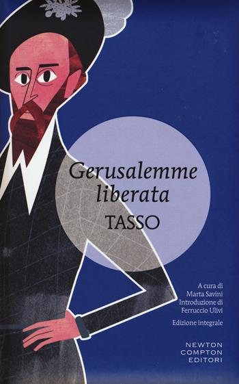 La Gerusalemme liberata. Ediz. integrale - Torquato Tasso - Libro Newton Compton Editori 2015, I MiniMammut | Libraccio.it