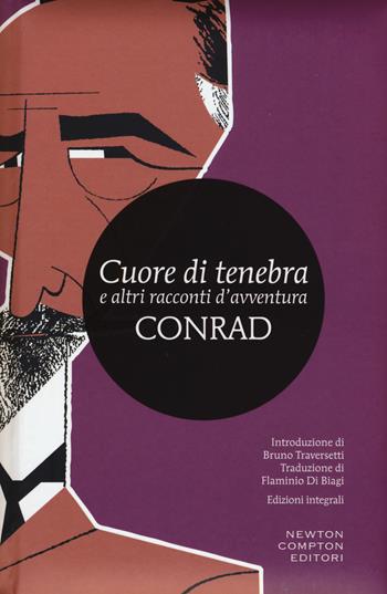 Cuore di tenebra e altri racconti d'avventura. Ediz. integrale - Joseph Conrad - Libro Newton Compton Editori 2015, I MiniMammut | Libraccio.it