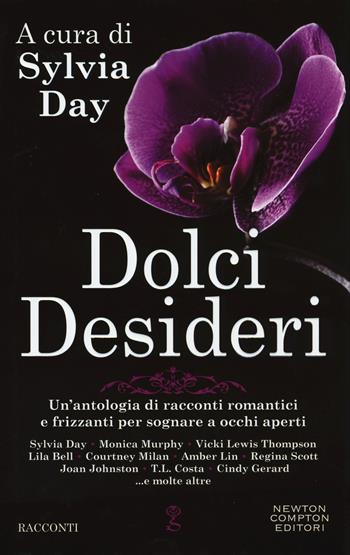 Dolci desideri  - Libro Newton Compton Editori 2015, Anagramma | Libraccio.it