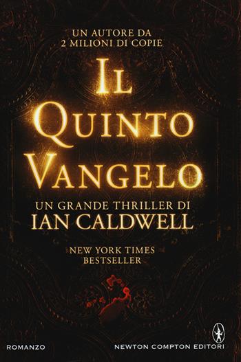 Il quinto Vangelo - Ian Caldwell - Libro Newton Compton Editori 2015, Nuova narrativa Newton | Libraccio.it