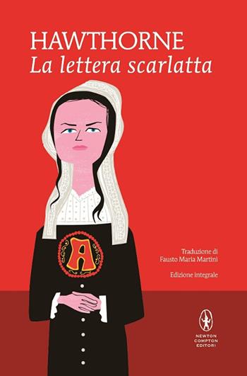 La lettera scarlatta. Ediz. integrale - Nathaniel Hawthorne - Libro Newton Compton Editori 2016, I MiniMammut | Libraccio.it