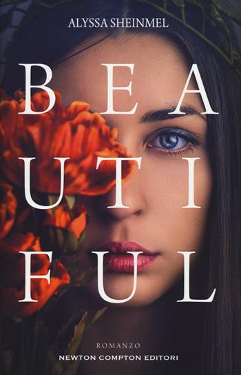 Beautiful - Alyssa Sheinmel - Libro Newton Compton Editori 2016, 3.0 | Libraccio.it