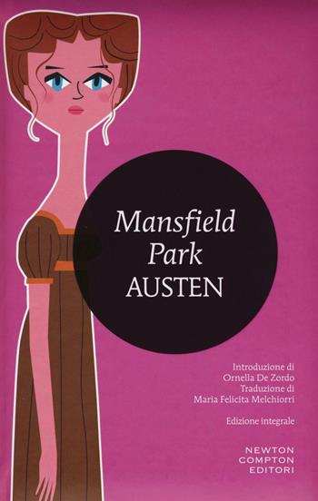 Mansfield Park. Ediz. integrale - Jane Austen - Libro Newton Compton Editori 2016, I MiniMammut | Libraccio.it